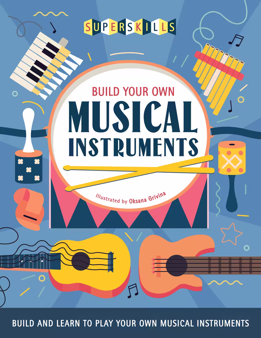 Superskills: Build Your Own Musical Instruments – novelty book cover design by Victoria Vassiades